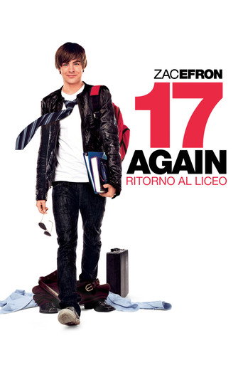 Locandina: 17 Again - Ritorno al liceo