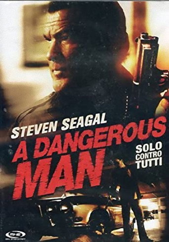 Locandina: A dangerous man - Solo contro tutti