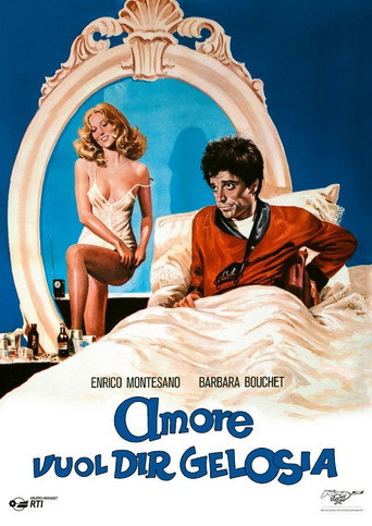 Locandina: Amore vuol dir gelosia