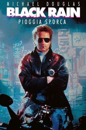 Locandina: Black Rain - Pioggia sporca