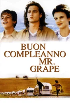 Locandina: Buon compleanno Mr. Grape