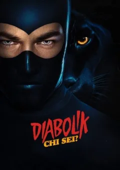 Locandina: Diabolik - Chi sei?