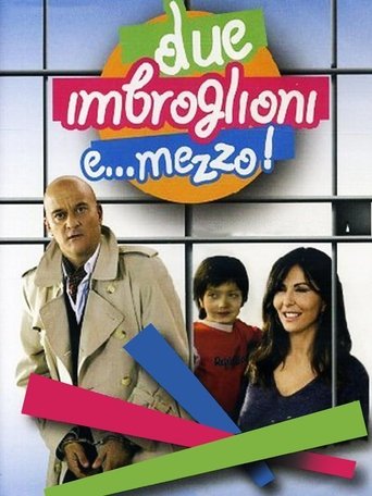 Locandina: Due imbroglioni e... mezzo!
