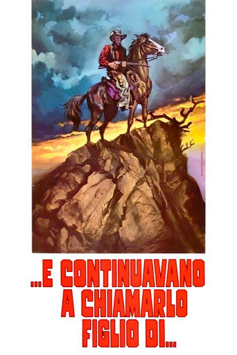 Locandina: E continuavano a chiamarlo figlio di...