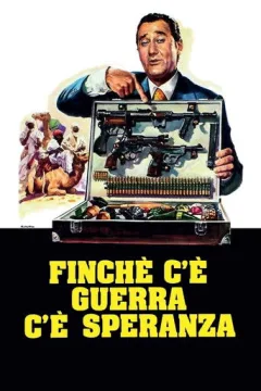 Locandina: Finché c'è guerra c'è speranza