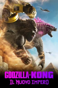 Locandina: Godzilla e Kong - Il nuovo impero