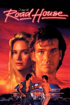 Locandina: Il duro del Road House