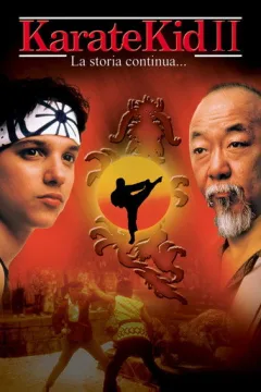 Locandina: Karate Kid II - La storia continua...
