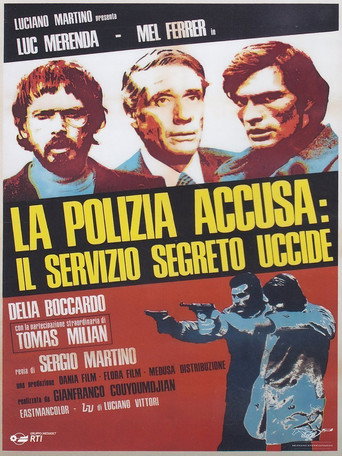 Locandina: La polizia accusa: il servizio segreto uccide
