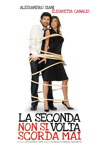 Locandina: La seconda volta non si scorda mai