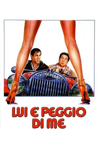 Locandina: Lui è peggio di me