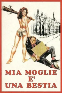 Locandina: Mia moglie è una bestia