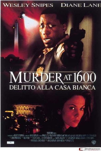 Locandina: Murder at 1600 - Delitto alla Casa Bianca