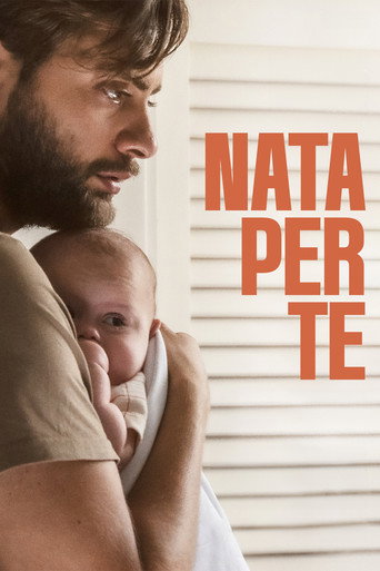 Locandina: Nata per te