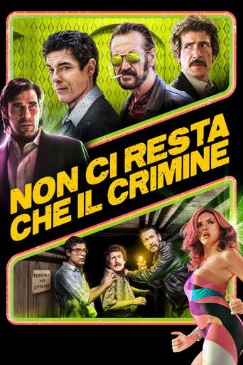 Locandina: Non ci resta che il crimine