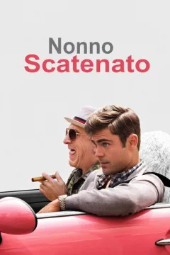 Locandina: Nonno scatenato
