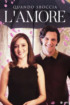 Locandina: Quando sboccia l'amore