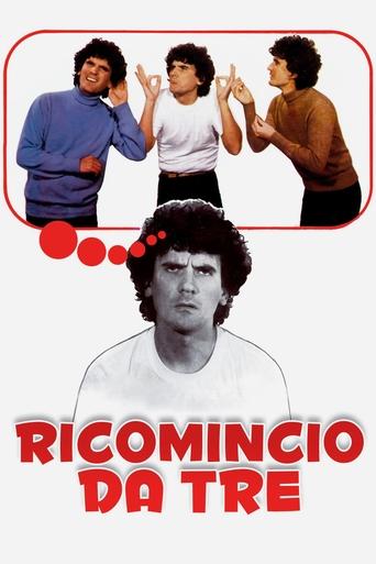 Locandina: Ricomincio da tre