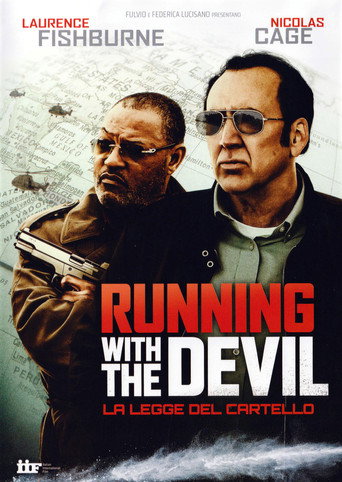 Locandina: Running with the Devil – La legge del cartello