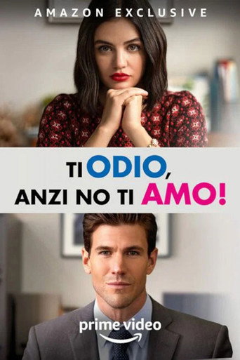 Locandina: Ti odio, anzi no, ti amo!