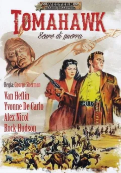 Locandina: Tomahawk - Scure di guerra