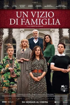 Locandina: Un vizio di famiglia