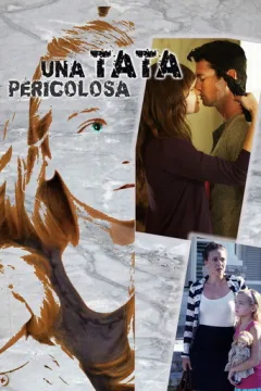 Locandina: Una tata pericolosa