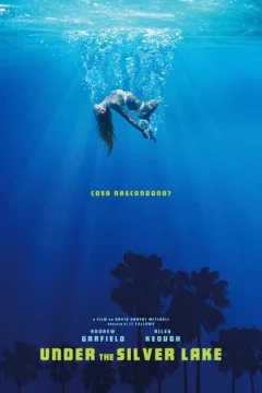 Locandina: Under the Silver Lake